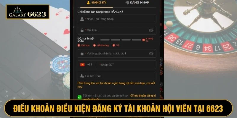 Điều kiện khi đăng ký và trở thành hội viên của 6623