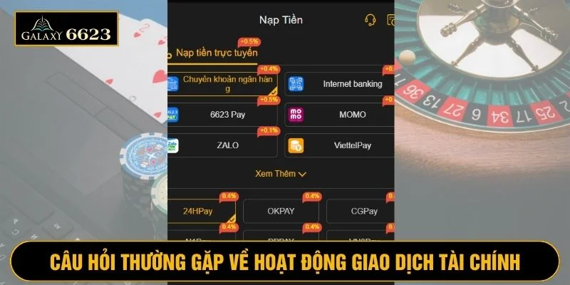 Thắc mắc về hoạt động tài chính 6623 được nhiều người chơi quan tâm